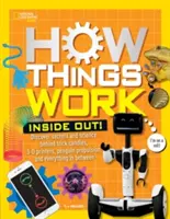 Comment ça marche : à l'envers : Découvrez les secrets et la science qui se cachent derrière les bougies truquées, les imprimantes 3D, les propulsions de pingouins et tout ce qui se trouve entre les deux. - How Things Work: Inside Out: Discover Secrets and Science Behind Trick Candles, 3D Printers, Penguin Propulsions, and Everything in Between