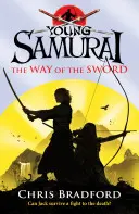 Jeune Samouraï : La voie de l'épée - Young Samurai: The Way of the Sword