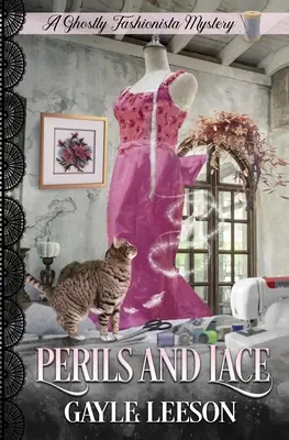 Périls et dentelles : Mystère d'une fashionista fantôme - Perils and Lace: A Ghostly Fashionista Mystery