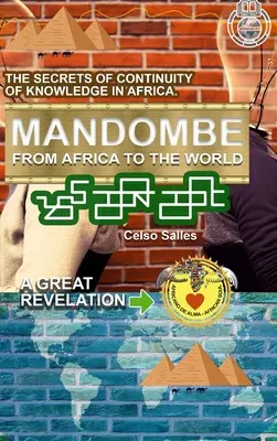 MANDOMBE - De l'Afrique au monde - UNE GRANDE RÉVÉLATION. - MANDOMBE - From Africa to the World - A GREAT REVELATION.