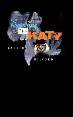 Attraper le Katy - Catching the Katy