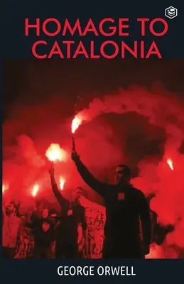 Hommage à la Catalogne - Homage To Catalonia