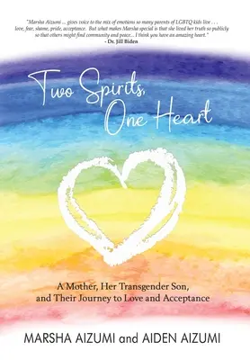 Deux esprits, un cœur : Une mère, son fils transgenre et leur voyage vers l'amour et l'acceptation - Two Spirits, One Heart: A Mother, Her Transgender Son, and Their Journey to Love and Acceptance