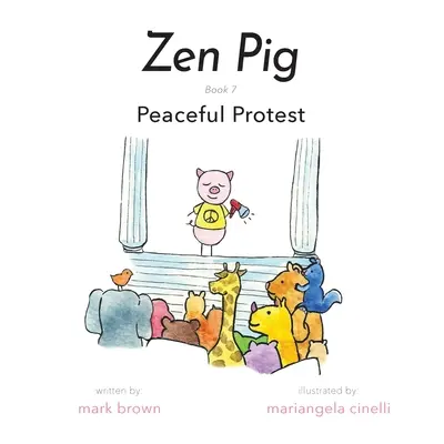 Cochon zen : Protestation pacifique - Zen Pig: Peaceful Protest