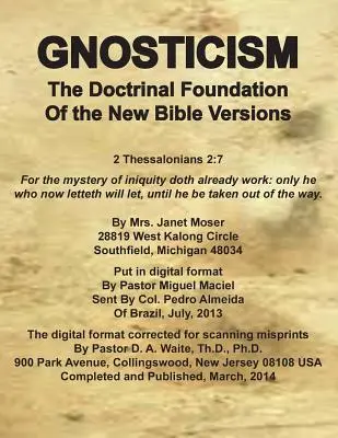 Le gnosticisme, fondement doctrinal des nouvelles versions de la Bible - Gnosticism the Doctrinal Foundation of the New Bible Versions