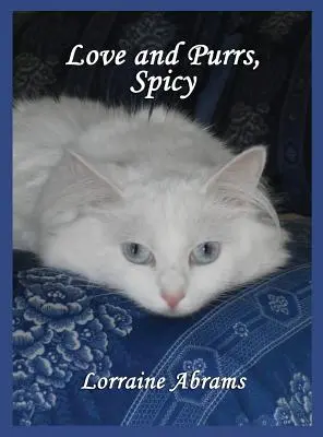 L'amour et les ronronnements, épicés - Love and Purrs, Spicy