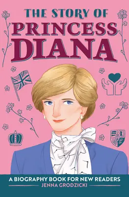 L'histoire de la princesse Diana : L'histoire de la princesse Diana : une biographie pour les jeunes lecteurs - The Story of Princess Diana: A Biography Book for Young Readers