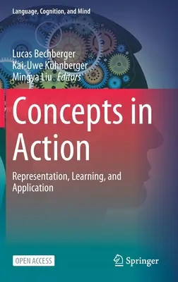 Concepts en action : Représentation, apprentissage et application - Concepts in Action: Representation, Learning, and Application