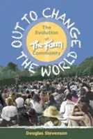 Changer le monde : L'évolution de la communauté Fram - Out to Change the World: The Evolution of the Fram Community