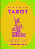 Un peu de Tarot, 4 : Une introduction à la lecture du Tarot - A Little Bit of Tarot, 4: An Introduction to Reading Tarot