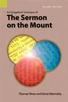 Résumé exégétique du Sermon sur la Montagne, 2ème édition - An Exegetical Summary of the Sermon on the Mount, 2nd Edition