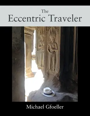Le voyageur excentrique - The Eccentric Traveler