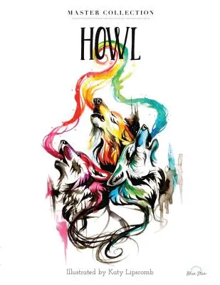 Howl : Livre de coloriage pour adultes anti-stress, Master Collection - Howl: Stress Relieving Adult Coloring Book, Master Collection