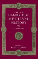 La nouvelle histoire médiévale de Cambridge : Volume 6, C.1300-C.1415 - The New Cambridge Medieval History: Volume 6, C.1300-C.1415