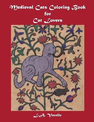 Livre de coloriage sur les chats médiévaux pour les amoureux des chats - Medieval Cats Coloring Book for Cat Lovers