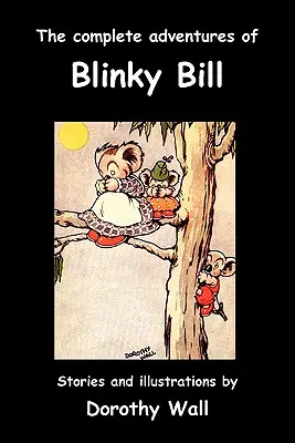 Les aventures complètes de Blinky Bill - The Complete Adventures of Blinky Bill