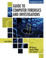 Guide de la criminalistique et des enquêtes informatiques - Guide to Computer Forensics and Investigations