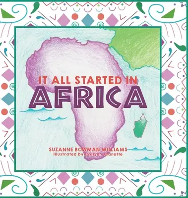 Tout a commencé en Afrique - It All Started in Africa