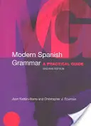 Grammaire espagnole moderne : un guide pratique - Modern Spanish Grammar: A Practical Guide