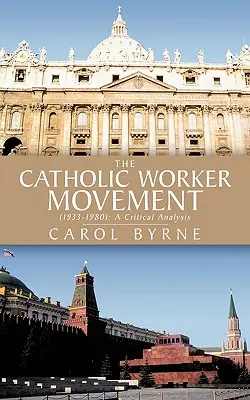 Le mouvement ouvrier catholique (1933-1980) : Une analyse critique - The Catholic Worker Movement (1933-1980): A Critical Analysis