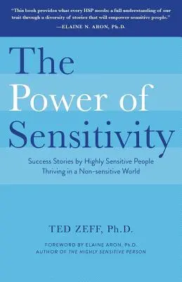 Le pouvoir de la sensibilité - The Power of Sensitivity