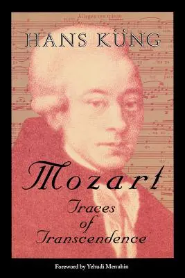 Mozart : les traces de la transcendance - Mozart: Traces of Transcendence