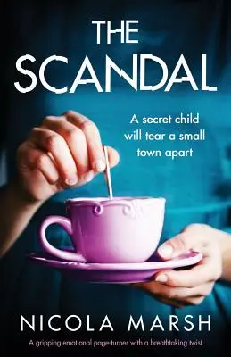 Le scandale : Un page-turner émotionnel et captivant avec un rebondissement à couper le souffle. - The Scandal: A gripping emotional page turner with a breathtaking twist