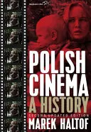 Le cinéma polonais : Une histoire - Polish Cinema: A History