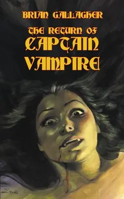 Le retour du Capitaine Vampire - The Return of Captain Vampire