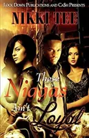 Ces nègres ne sont pas loyaux - These Niggas Ain't Loyal