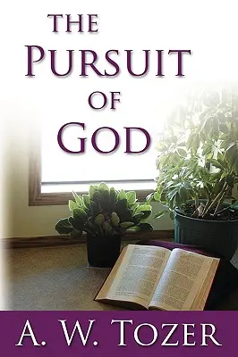 La poursuite de Dieu - The Pursuit of God