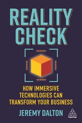 L'épreuve de la réalité : Comment les technologies immersives peuvent transformer votre entreprise - Reality Check: How Immersive Technologies Can Transform Your Business