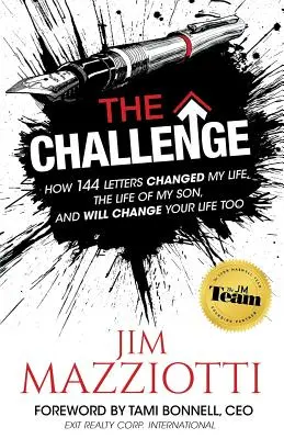 Le défi : Comment 144 lettres ont changé ma vie, la vie de mon fils, et changeront aussi la vôtre. - The Challenge: How 144 Letters Changed My Life, The Life Of My Son, And Will Change Your Life Too