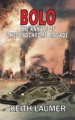 Bolo : Les Annales de la Brigade Dinochrome - Bolo: The Annals of the Dinochrome Brigade