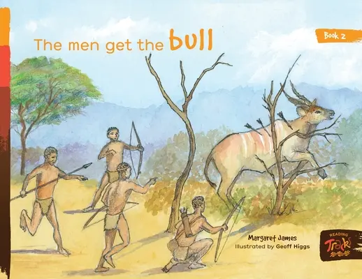 Les hommes obtiennent le taureau - The Men Get the Bull
