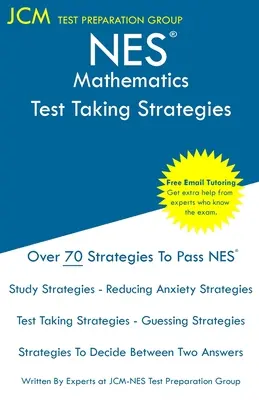 NES Mathematics - Test Taking Strategies : Examen NES 304 - Tutorat en ligne gratuit - Nouvelle édition 2020 - Les dernières stratégies pour réussir votre examen. - NES Mathematics - Test Taking Strategies: NES 304 Exam - Free Online Tutoring - New 2020 Edition - The latest strategies to pass your exam.