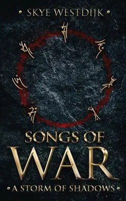Chants de guerre : Une tempête d'ombres - Songs of War: A Storm of Shadows