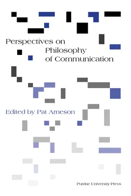 Perspectives de la philosophie de la communication - Perspectives on Philosophy of Communication