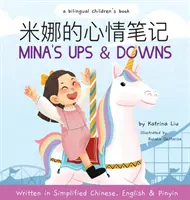 Les hauts et les bas de Mina (écrit en chinois simplifié, en anglais et en pinyin) - Mina's Ups and Downs (Written in Simplified Chinese, English and Pinyin)