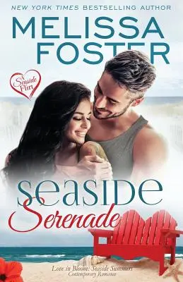 Seaside Serenade (Love in Bloom : Seaside Summers) - Seaside Serenade (Love in Bloom: Seaside Summers)