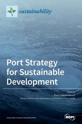 Stratégie portuaire pour le développement durable - Port Strategy for Sustainable Development