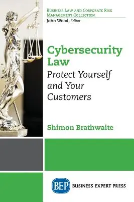 La loi sur la cybersécurité : Protégez-vous et protégez vos clients - Cybersecurity Law: Protect Yourself and Your Customers