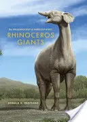 Les géants rhinocéros : La paléobiologie des indricothères - Rhinoceros Giants: The Paleobiology of Indricotheres