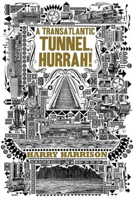 Un tunnel transatlantique, hourra ! - A Transatlantic Tunnel, Hurrah!