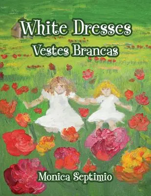 White Dresses (Édition anglaise-portugaise) - White Dresses (English-Portuguese Edition)