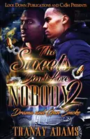 Les rues n'aiment personne 2 : Drame et fumée de pistolet - The Streets Don't Love Nobody 2: Drama and Gun Smoke