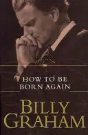 Comment renaître - How to Be Born Again