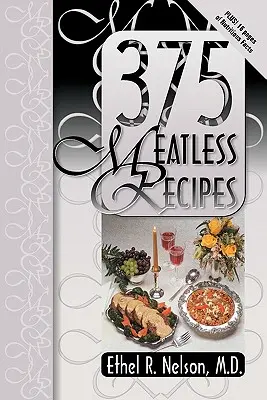 375 recettes sans viande - 375 Meatless Recipes