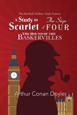 Le triple film de Sherlock Holmes - Une étude sur l'écarlate, Le signe des quatre et Le chien des Baskerville - The Sherlock Holmes Triple Feature - A Study in Scarlet, The Sign of Four, and The Hound of the Baskervilles