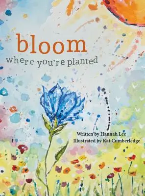 S'épanouir là où l'on est planté : Trouver la force dans votre saison - Bloom Where You're Planted: Finding Strength in Your Season